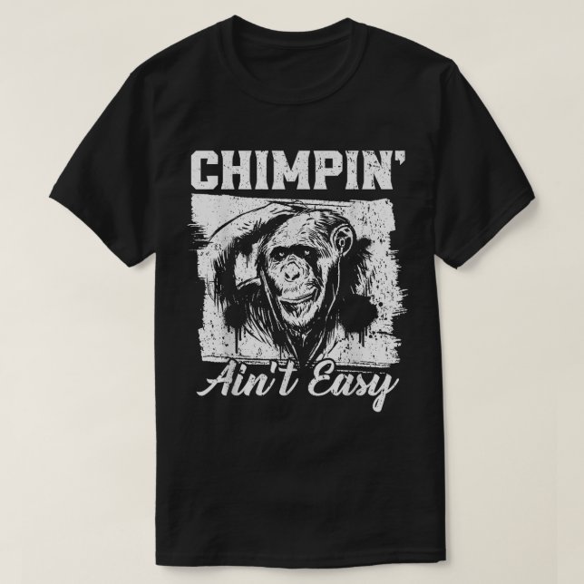 Camiseta Chimpin Aint Easy Monkey Lover Zookeeper Chimppano (Diseño del anverso)