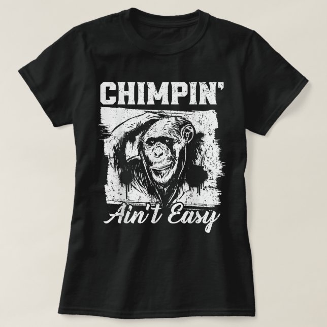 Camiseta Chimpin Aint Easy Monkey Lover Zookeeper Chimppano (Diseño del anverso)