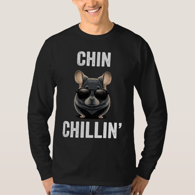 Camiseta Chin Chillin Funny Chinchilla Owner Chinchilla Mom (Anverso)
