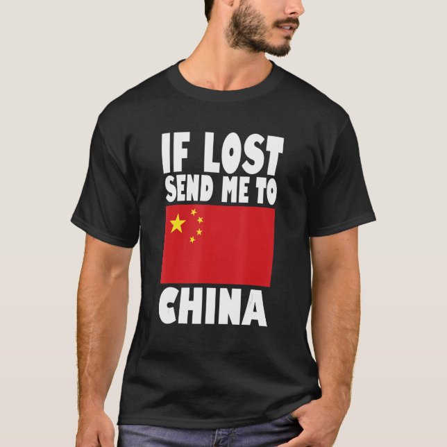 Camiseta China Flag Design  If lost send me to China (Anverso)