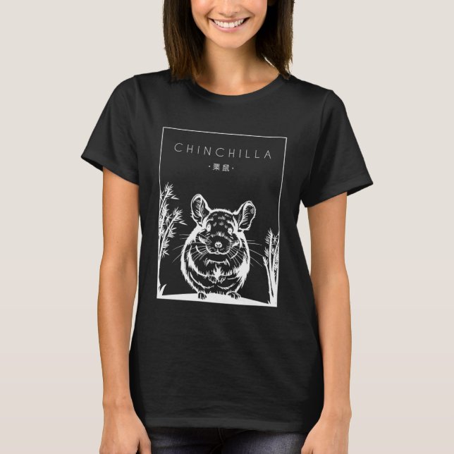 Camiseta Chinchilla Chinese Hanzi Long Hair Short Tail Chin (Anverso)