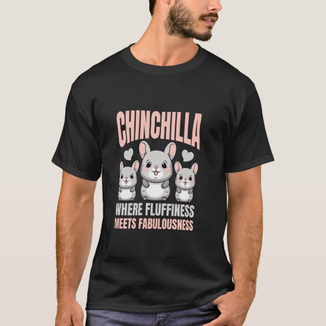 Camiseta Chinchilla Fluffiness Mascota Chinchillas Lover (Anverso)