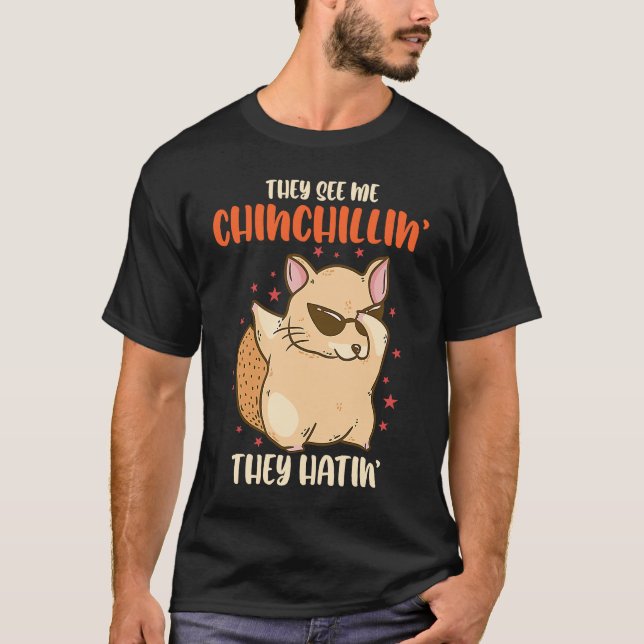 Camiseta Chinchilla They See Me Dancing Chinchillas Rodent  (Anverso)