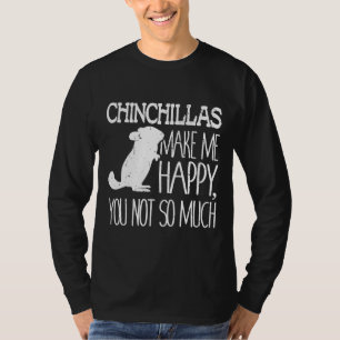 Camiseta Chinchillas me hacen feliz no tanto amor