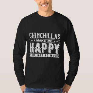 Camiseta Chinchillas me hacen feliz no tanto texto
