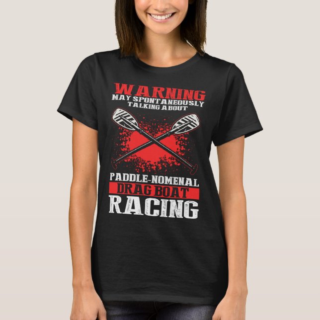 Camiseta Chinese Boat Racing Quote for Dragon Boat Coach  1 (Anverso)