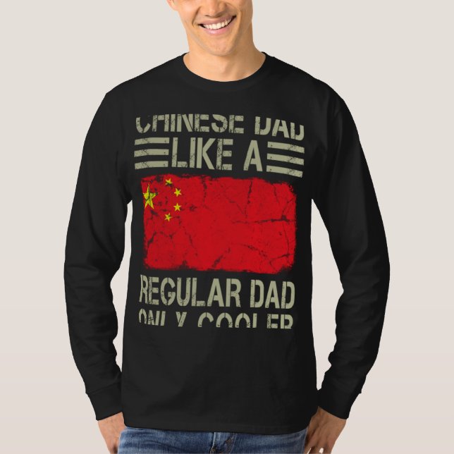 Camiseta Chinese Dad Like a Regular Dad Only Cooler  Dad (Anverso)
