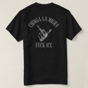 Camiseta Chinga La Migra Abolir Hielo