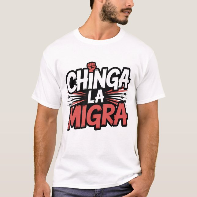 Camiseta Chinga La Migra - Camisas de protesta urbana (Anverso)