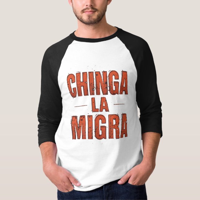 Camiseta Chinga La Migra – Protesta Audaz y Activi (Anverso)
