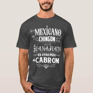 Camiseta chingo mexicano ser de Guanajuato mas cabron