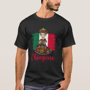 Camiseta Chingona Bandera Mexicana Chica Mexicana Mujer Chi