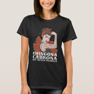 Camiseta Chingona Cabrona pero nunca deja Latina Chingona