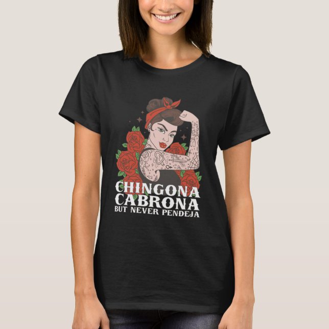 Camiseta Chingona Cabrona pero nunca deja Latina Chingona (Anverso)