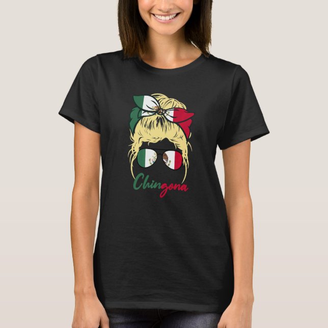 Camiseta Chingona Mexican Girl Light Hair Blonde Mexicana G (Anverso)