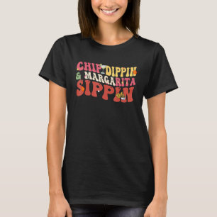 Camiseta Chip Dippin Margarita Sippin Cinco de Mayo