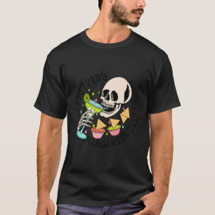 Camiseta Chip Dippin Margarita Sippin Funny Skeleton