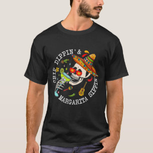 Camiseta Chip Dippin Margarita Sippin Skeleton Cinco