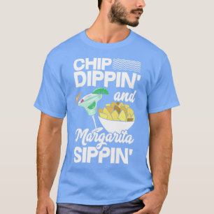 Camiseta Chip Dippin Margarita Sippin Tortilla Chips Cinco
