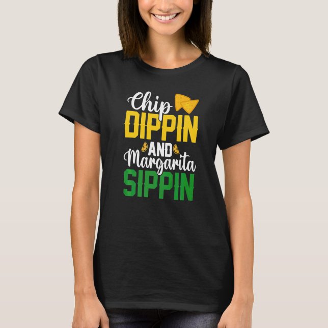 Camiseta Chip Dippin' Y Margarita Sippin Cinco De Mayo Fi (Anverso)