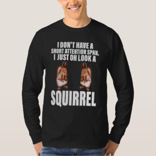 Camiseta Chipmunk, Sólo Me Veo Un Mascota De ardillas.