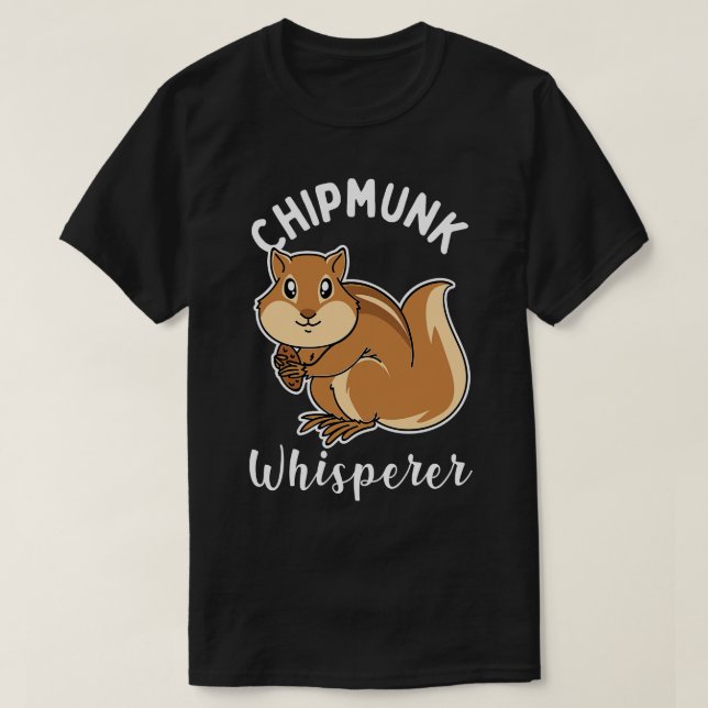 Camiseta Chipmunk Whisperer (Diseño del anverso)