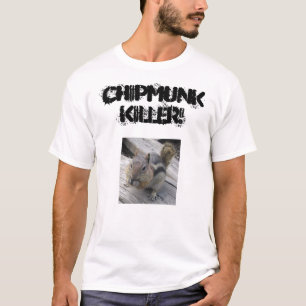 Camiseta ¡chipmunks7, ASESINO del CHIPMUNK!