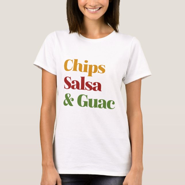 Camiseta Chips De Salsa Y Guac (Anverso)