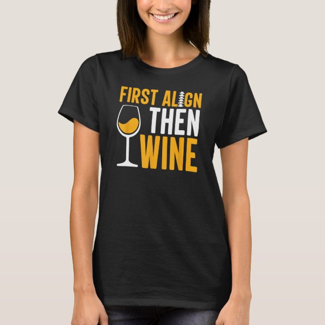 Camiseta Chiropractic Wine  Chiropractor Assistant Graphic (Anverso)
