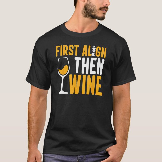 Camiseta Chiropractic Wine  Chiropractor Assistant Graphic (Anverso)