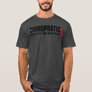 Camiseta Chiropráctica Porque La Vida Toma Ajustes