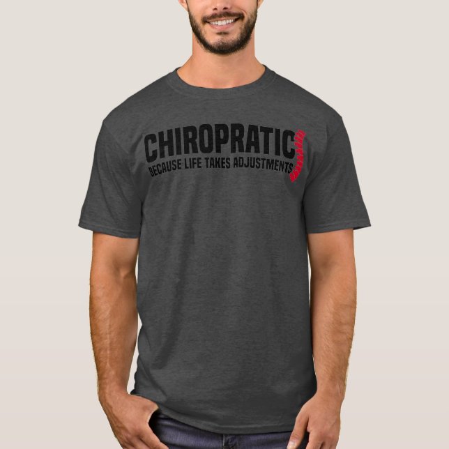 Camiseta Chiropráctica Porque La Vida Toma Ajustes (Anverso)