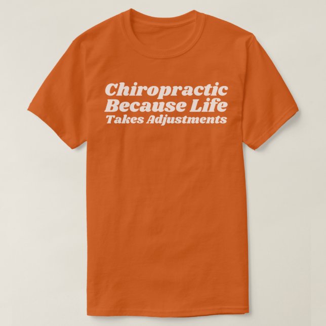 Camiseta Chiropráctica Porque La Vida Toma Ajustes (Diseño del anverso)