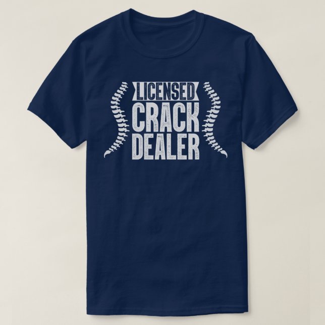 Camiseta Chiropráctico de distribuidores de Crack con licen (Diseño del anverso)