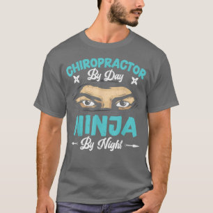 Camiseta Chiropractico Por Día Ninja Por Médica Hueso Noctu