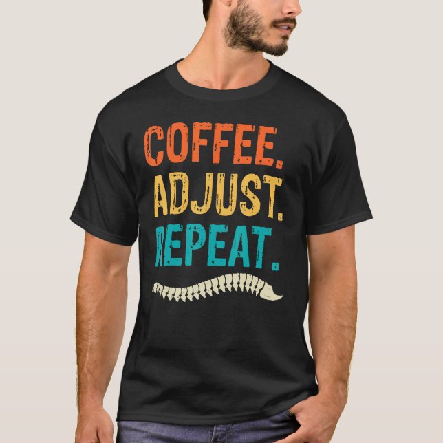 Camiseta Chiropractor Coffee  Chiropractic Assistant Graphi (Anverso)