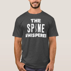 Camiseta Chiropractor Divertido El Susurro De La Espina