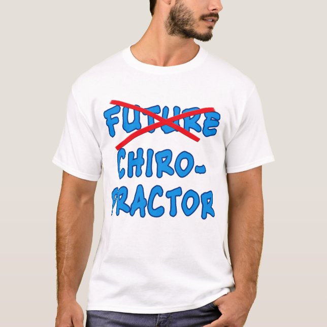 Camiseta CHIROPRACTOR no más futuro (Anverso)