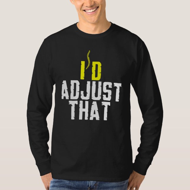 Camiseta Chiropraxia Que Ajusta Las Chiroprácticas Del Músc (Anverso)