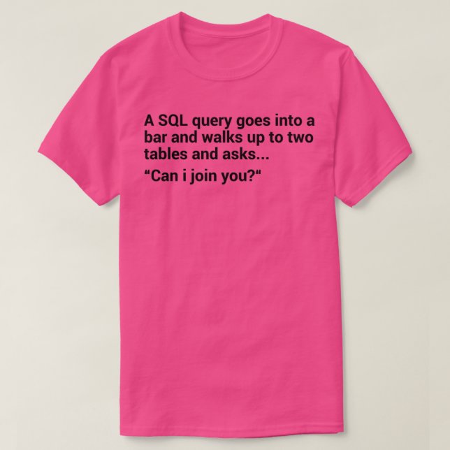 Camiseta CHISTE 1 de base de datos SQL (Diseño del anverso)