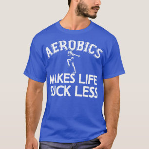 Camiseta Chiste Aerobic Gym Aerobic Cardio Gymnast 1