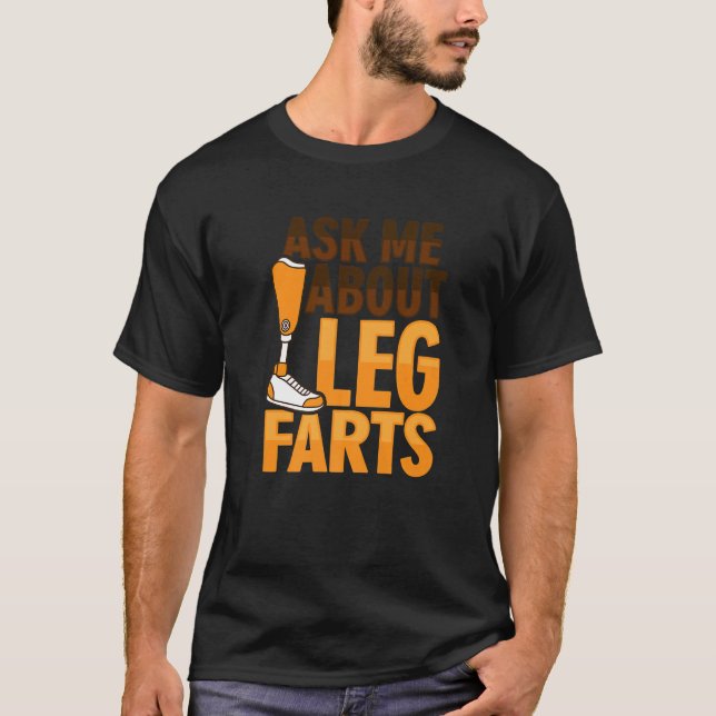 Camiseta Chiste amputado de prótesis para una amputación de (Anverso)