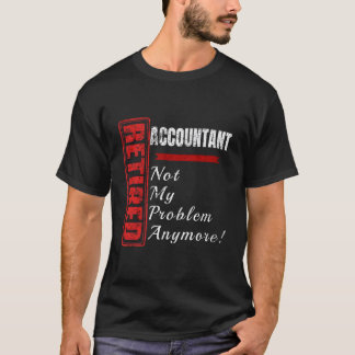 Camiseta Chiste contable retirado no es mi problema