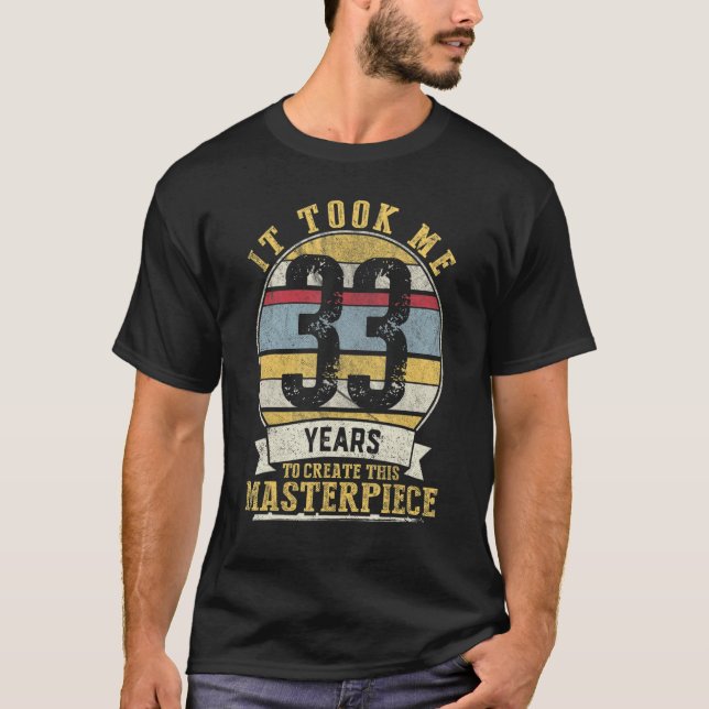 Camiseta chiste de 33 años Idea de mordaza de cumpleaños 33 (Anverso)
