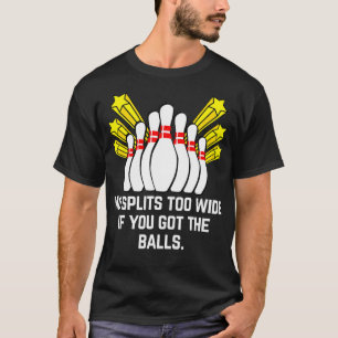 Camiseta Chiste de bolos divertidos y sucios para hombres y