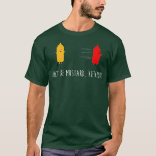 Camiseta Chiste de condicionamientos divertidos de Ketchup