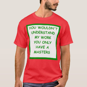 Camiseta Chiste de doctorado 3