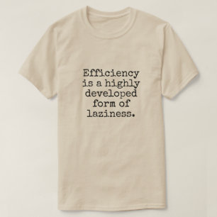 Camiseta Chiste de eficiencia