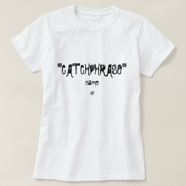 Camiseta chiste de "frase de moda" (Diseño del anverso)