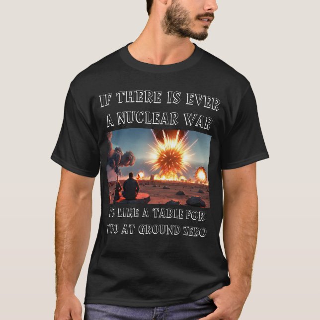 Camiseta Chiste de guerra nuclear (Anverso)